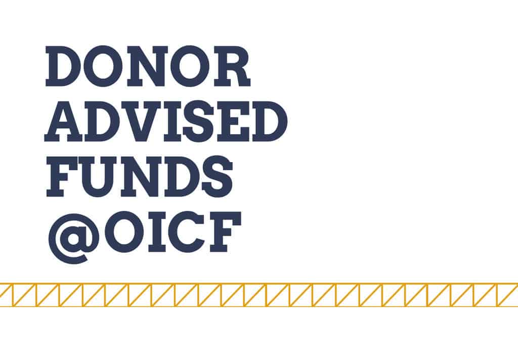 Donor Advised Funds at OICF