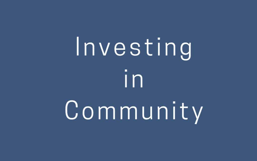 Investing in Community